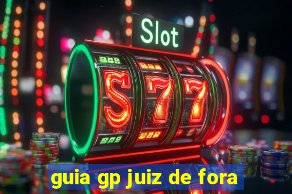 guia gp juiz de fora